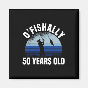Ofishally 50 Years Old Fisherman 50th Birthday Fis Magnet