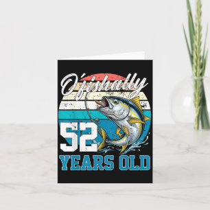 Ofishally 52 Years Old Fisherman 52nd Birthday Card