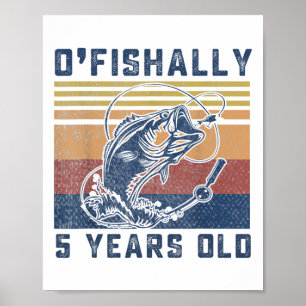 Ofishally 5 Year Old Shirt 5th Birthday Fishing Us Poster