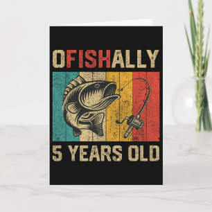 Ofishally 5 Years Old Funny Fishing Birthday Fishe Card