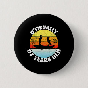 O'fishally 7 Years Old Fishing Birthday Theme Part 6 Cm Round Badge