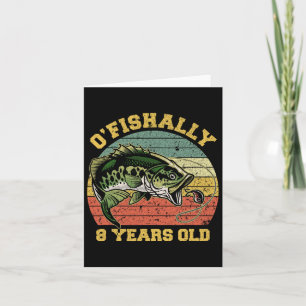 O'fishally 8 Years Old Fishing Birthday Theme Part Card