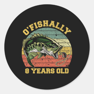 O'fishally 8 Years Old Fishing Birthday Theme Part Classic Round Sticker