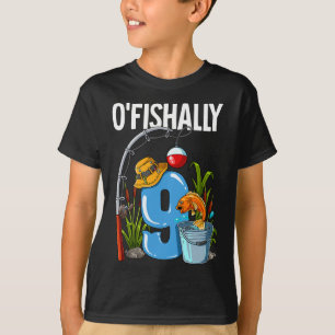 O'fishally 9 Years Old 9th Birthday Fishing T-Shirt