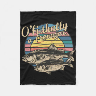 O'fishally A Teenager 13th Birthday Funny Fishing Fleece Blanket