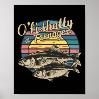 O'fishally A Teenager 13th Birthday Funny Fishing  Poster
