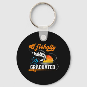 O'fishally Graduated Fishing Lover Graduation Part Key Ring