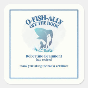 Ofishally Off The Hook Men's Retirement Party Square Sticker