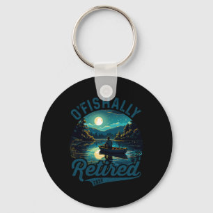 O'fishally Retired 2024 Pun Fishing Fishermen Reti Key Ring