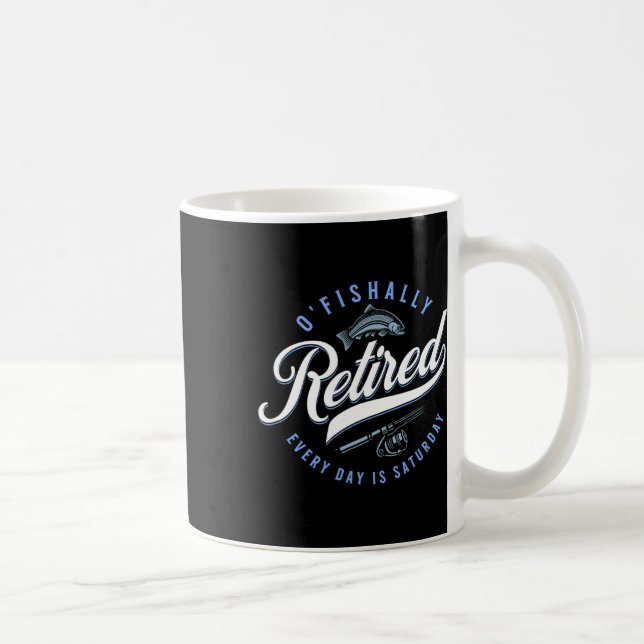 O'fishally Retired Funny Fishing  Coffee Mug (Right)