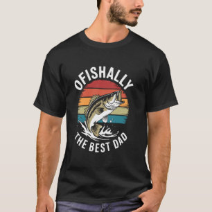 Ofishally The Best Dad Angler Funny Fishing T-Shirt
