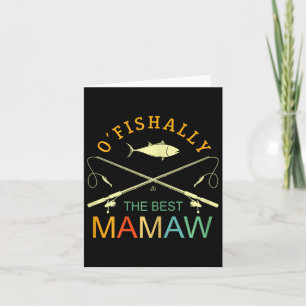 Ofishally The Best Mamaw Vintage Fishing Grandma Card