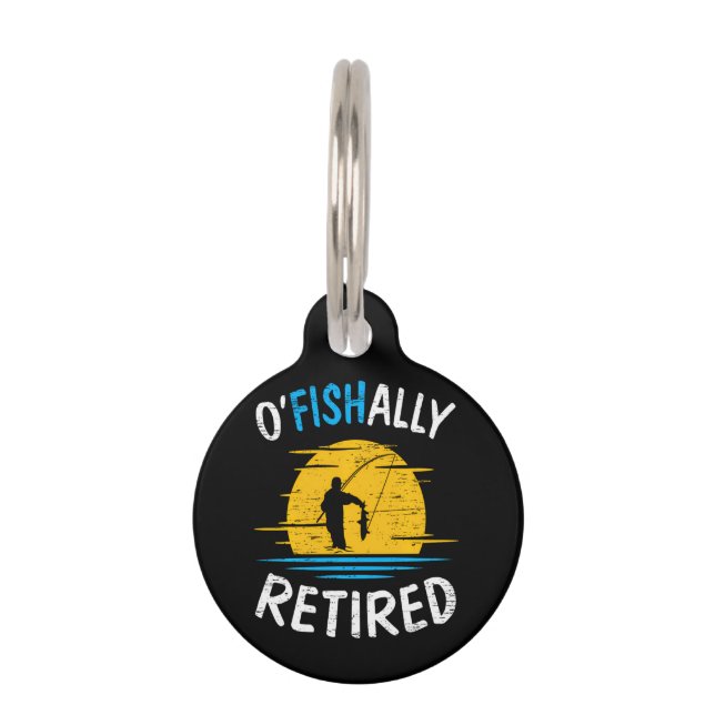 Ofishially Retired Plan Fishing Fisherman Pet Tag (Front)