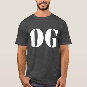 OG   Original Gangster Gangsta Ghetto Thug T-Shirt
