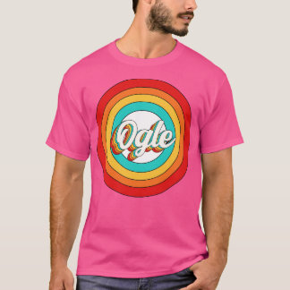 Ogle Name Shirt Vintage Ogle Circle
