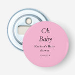 Oh baby add name baby shower date simple minimal t bottle opener<br><div class="desc">Design</div>