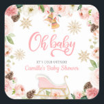 Oh Baby Winter Pink Girl Baby Shower Favour Square Sticker<br><div class="desc">An elegant Winter Girl Baby Shower Favour Square Stickers designed with pink flowers,  pinecones,  and snowflakes. The perfect finishing touch to your party favours. Most lettering is editable - click the "Customise Further" button to edit. Matching items in our store Cava party design</div>