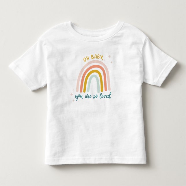 Oh Baby You Are So Loved Toddler T-Shirt (Front)