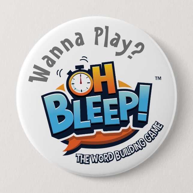 Oh Bleep! Wanna Play Button 4" (Front)