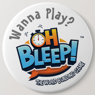 Oh Bleep! Wanna Play Button 6"