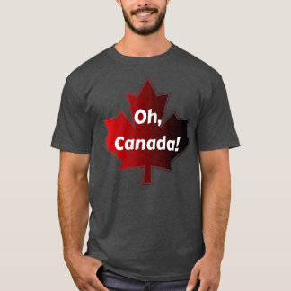 Oh Canada Canadian Pride Maple Leaf National Day E T-Shirt