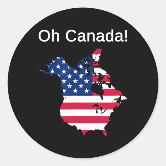 Oh Canada! Funny Trump Quotes  Classic Round Sticker (Front)