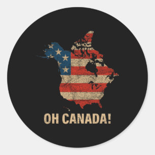 Oh Canada Shirt Map Of Usa Funny Trump 2025 4 Classic Round Sticker