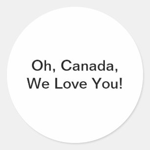 Oh, Canada, We Love You Hankamer Artjunkhaus Peace Classic Round Sticker