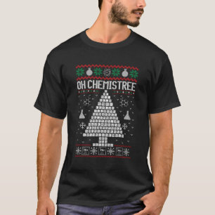 Oh Chemist Tree Merry Chemistree Chemistry Ugly T-Shirt