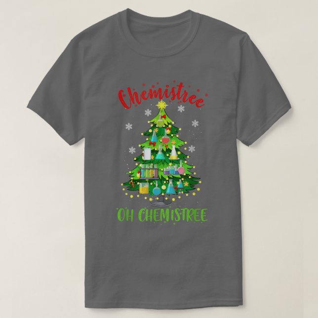 Oh Chemistree Christmas Tree Chemistry Chemist  T-Shirt (Design Front)
