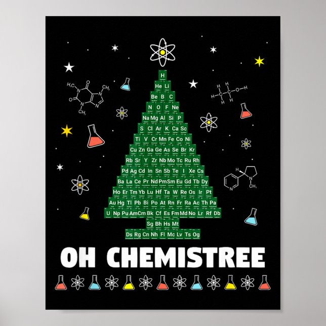 Oh Chemistree Periodic Table Chemistry Christmas T Poster (Front)