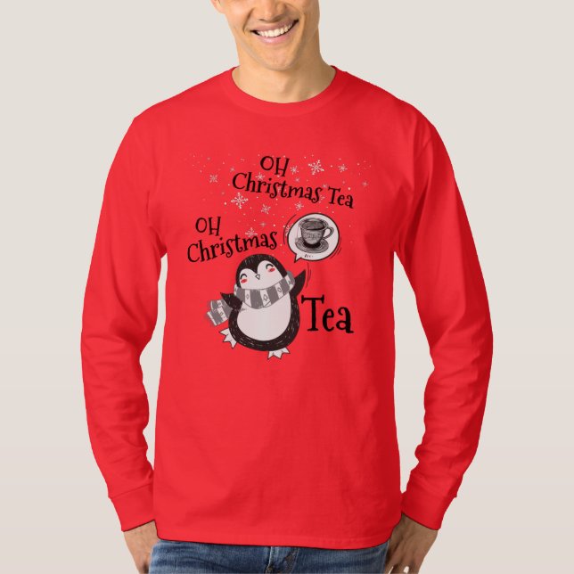 Oh Christmas Tea Penguin Lover - Tea Drinker T-Shirt (Front)