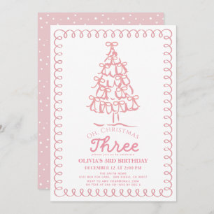 Oh Christmas Three Pink Bow Tree 3rd Birthday Invitation