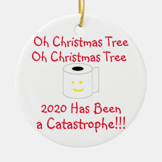 Oh Christmas Tree 2020 has been a Catastrophe Ceramic Tree Decoration