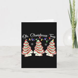 Oh Christmas Tree Cakes Debbie Becky Jen Cake Love Card