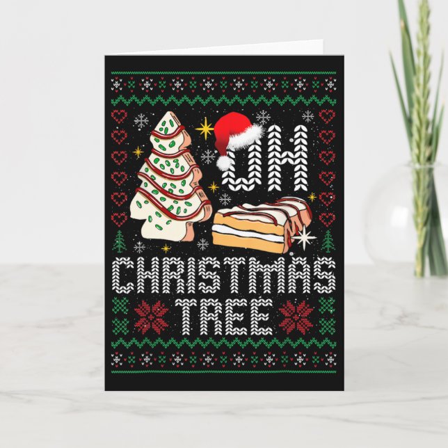 Oh Christmas Tree Cakes Debbie Becky Jen Cake Ugly Card (Front)