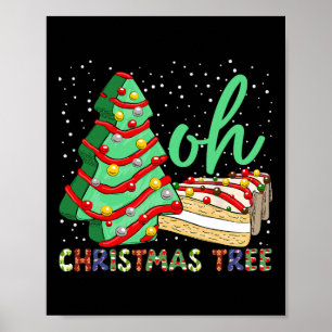 Oh Christmas Tree Cakes Debbie Becky Jen Cake Ugly Poster