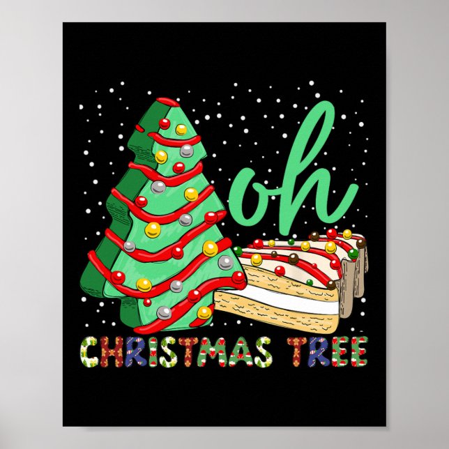 Oh Christmas Tree Cakes Debbie Becky Jen Cake Ugly Poster (Front)