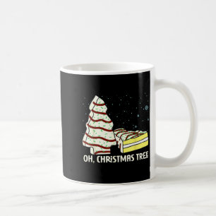 Oh, Christmas Tree Cakes Shirt Funny Cakes Debbie Coffee Mug