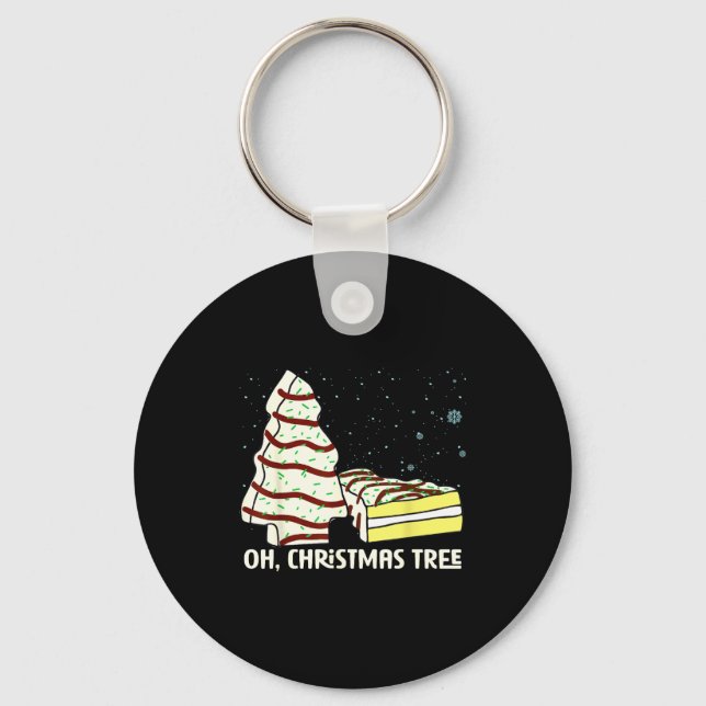 Oh, Christmas Tree Cakes Shirt Funny Cakes Debbie  Key Ring (Front)