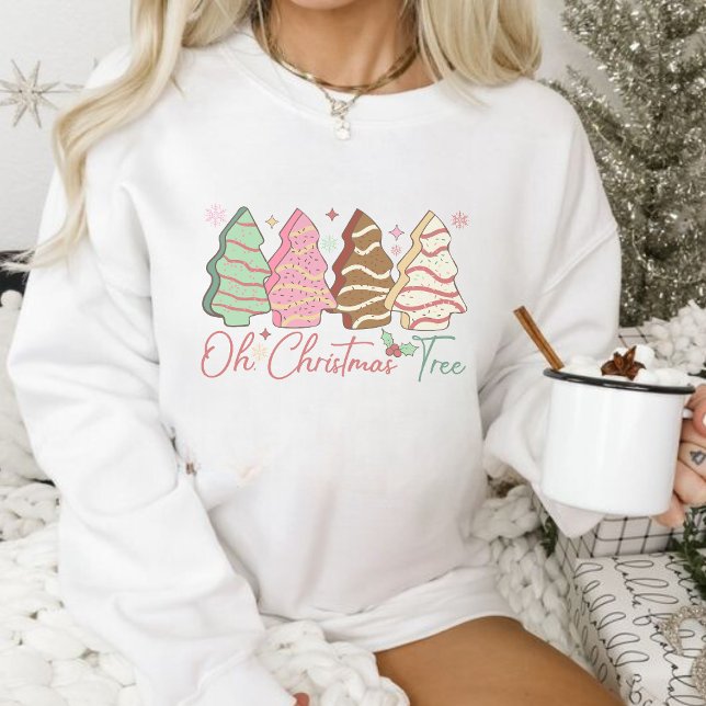 Oh Christmas Tree Cakes Sweatshirt (Creator Uploaded)