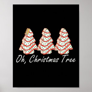 Oh Christmas Tree Xmas Tree Cakes Holiday Pyjamas  Poster
