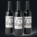 Oh Come all ye Thirsty Christmas Wine Label<br><div class="desc">Oh come all ye thirsty wine label. Add a personal touch to a gift with this bottle gift tag.</div>