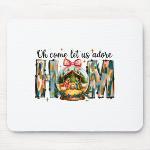 Oh Come Let Us Adore Him Christmas Nativity Scene Mouse Pad