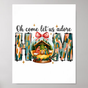 Oh Come Let Us Adore Him Christmas Nativity Scene Poster