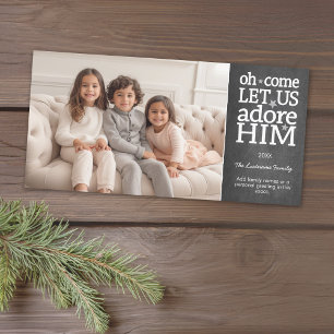 Oh Come Let Us Adore Him - Christmas Photo Holiday Card