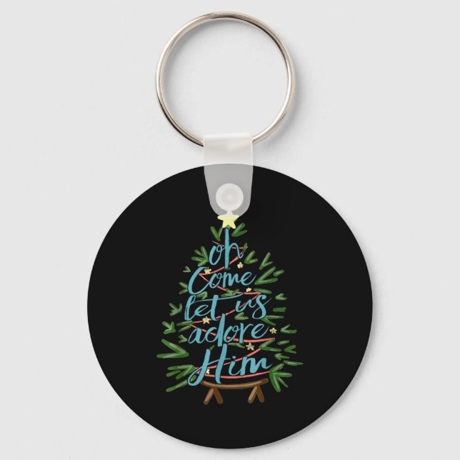 Oh Come Let Us Adore Him, Christmas Tree Quote  Key Ring (Front)