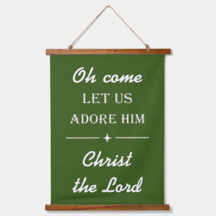 OH COME LET US ADORE HIM HANGING TAPESTRY