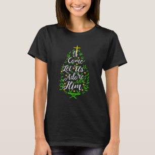 Oh Come Let Us Adore Him Nativity Christmas Religi T-Shirt