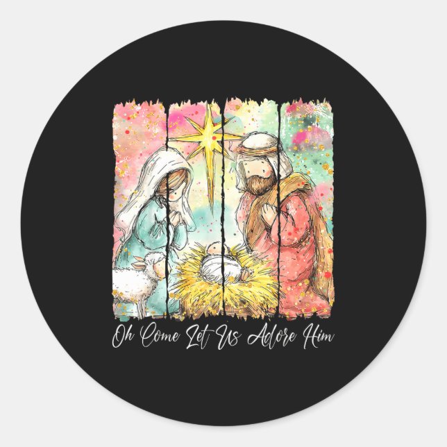 Oh Come Let Us Adore Him Nativity Scene Christian  Classic Round Sticker (Front)